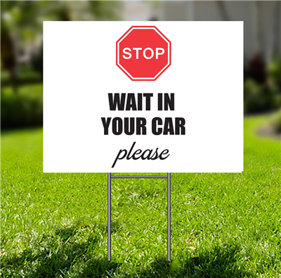 Lawn-Sign - Stop Wait in Your Car